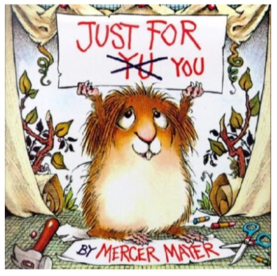Picture of the cover of Just For You by Mercer Mayer